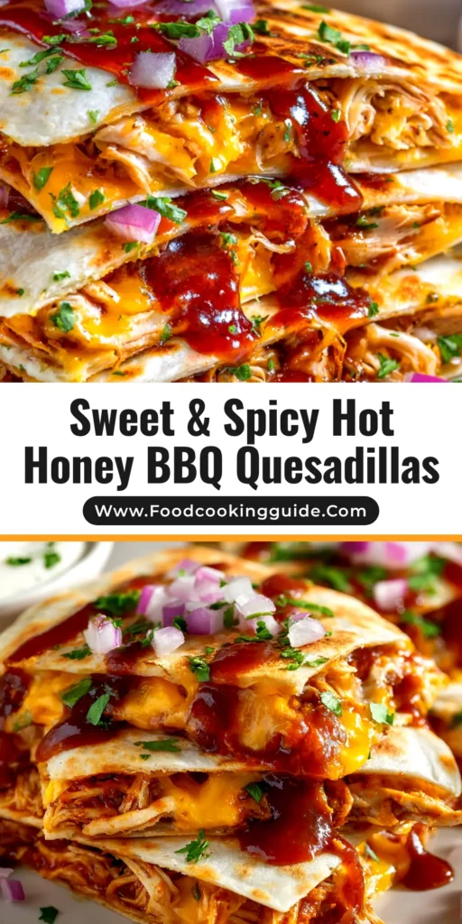 A stack of crispy Hot Honey BBQ Chicken Quesadillas sliced into wedges, with melted cheese and chicken visible. A side of dipping sauce is nearby.